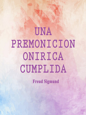 cover image of Una Premonicion Onirica Cumplida